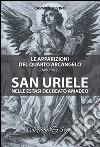 Le apparizioni del quarto arcangelo. Vol. 2: San Uriele nelle estasi del Beato Amadeo libro