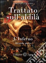 Trattato sull'aldilà. L'inferno libro