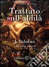 Trattato sull'aldilà. L'inferno libro di Acquaviva Vincenzo