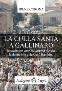 La culla santa e Gallinaro libro