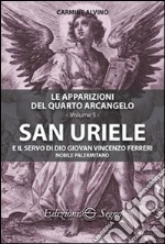 San Uriele e il servo di Dio Giovan Vincenzo Ferreri libro