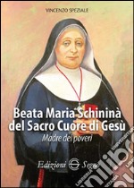 Beata Maria Schininà del Sacro Cuore di Gesù libro