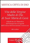 Mistica città di Dio. Libro primo libro di D'Agreda Maria