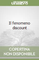 Il fenomeno discount libro