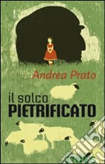 Il solco pietricato libro