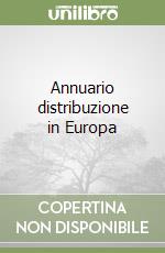 Annuario distribuzione in Europa libro