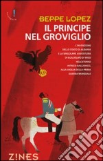 Il principe del groviglio libro