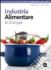 Industria alimentare in Europa 2012 libro
