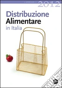 Distribuzione alimentare in Italia 2012 libro
