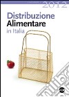 Distribuzione alimentare in Italia 2012 libro