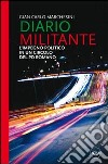 Diario militante. L'impegno politico in un circolo del PD romano libro di Marchesini Gian Carlo