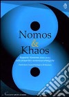 Nomos & Khaos. Rapporto Nomisma 2012-2013 sulle prospettive economico-strategiche libro