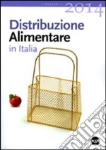 Distribuzione alimentare in Italia 2014 libro