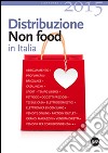 Distribuzione Non Food in Italia 2015 libro