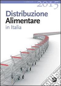 Distribuzione alimentare in Italia 2015 libro