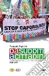 Da sudditi a cittadini. La contrattazione collettiva in agricoltura 1945-2017 libro