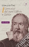 Il processo del Sant'Uffizio a Galilei. Atto unico libro