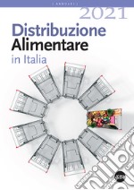 Distribuzione alimentare in Italia 2021 libro