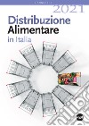Distribuzione alimentare in Italia 2021 libro