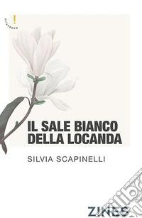 Il sale bianco della locanda libro