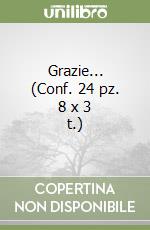 Grazie... (Conf. 24 pz. 8 x 3 t.) libro