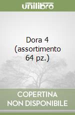 Dora 4 (assortimento 64 pz.) libro