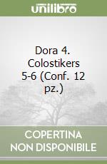 Dora 4. Colostikers 5-6 (Conf. 12 pz.) libro