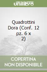 Quadrottini Dora (Conf. 12 pz. 6 x 2) libro