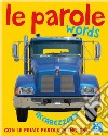 Le parole-Words. Ediz. bilingue libro