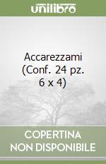 Accarezzami (Conf. 24 pz. 6 x 4) libro