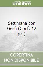 Settimana con Gesù (Conf. 12 pz.) libro