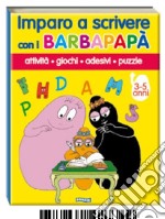 Imparo a scrivere con Barbapapà libro