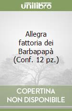 Allegra fattoria dei Barbapapà (Conf. 12 pz.) libro