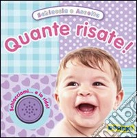 Quante risate! Schiaccia e ascolta. Ediz. illustrata