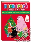 Arriva il Natale! Barbapapà. Con adesivi libro