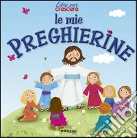 Le mie preghierine
