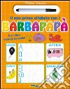 Il mio primo alfabeto con i Barbapapà. Prima scuola. Ediz. illustrata. Con gadget libro