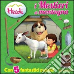 I mestieri della montagna. Heidi. Libro puzzle. Ediz. illustrata libro