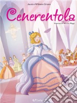 Cenerentola. Mille e una fiaba libro