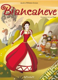 Biancaneve. Mille e una fiaba