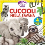 Animal club. Cuccioli nella savana. Libro puzzle. Ediz. illustrata libro