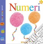 I numeri. Piccole impronte. Ediz. illustrata libro