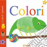 Colori. Piccole impronte. Ediz. illustrata libro