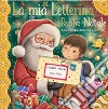 La mia letterina a Babbo Natale. Le letterine libro