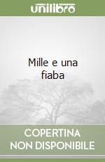 Mille e una fiaba libro