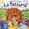 La fattoria. Con oltre 20 sagome e lo scenario per giocare! Costruisci & gioca. Ediz. a colori libro