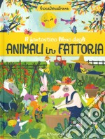 Il fantastico libro degli animali in fattoria. GiocaCercaTrova. Ediz. a colori libro