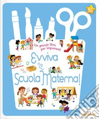 Evviva la scuola materna!