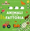 Gli animali della fattoria. Ediz. a colori libro