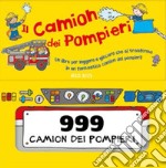 Il camion dei pompieri. Ediz. a colori libro